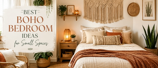 Best Boho Bedroom Ideas for Small Spaces: Create a Cozy Retreat Without Sacrificing Style